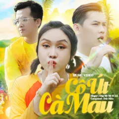 Lời bài hát Cô Út Cà Mau (Nekko Remix) – Ong Mỹ Mỹ, Z.K