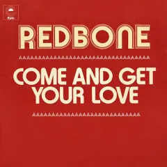 Lời bài hát Come and Get Your Love (Single Version) – Redbone