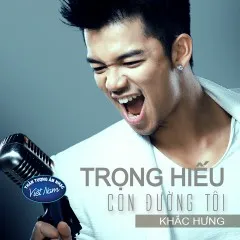 Lời bài hát Con Đường Tôi – Trọng Hiếu