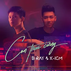 Lời bài hát Con Trai Cưng – K-ICM, B Ray