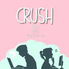 Lời bài hát Crush – W, Vani, An An