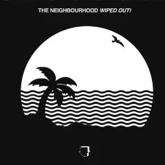 Lời bài hát Cry Baby – The Neighbourhood