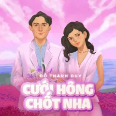 Lời bài hát Cưới Hông Chốt Nha – Đỗ Thành Duy, NH4T