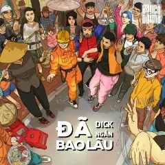 Lời bài hát Đã Bao Lâu (Prod. CHARLES.) – Dick, Ngắn