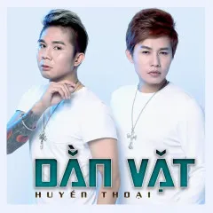 Lời bài hát Dằn Vặt (Long Tranh Hổ Đấu OST) – Huyền Thoại