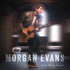 Lời bài hát Dance with Me – Morgan Evans, Kelsea Ballerini