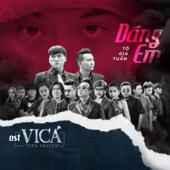 Lời bài hát Dáng Em (Vi Cá Tiền Truyện OST) – Tô Gia Tuấn