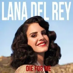 Lời bài hát Dangerous Girl – Lana Del Rey