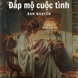 Lời bài hát Đắp mộ cuộc tình - Đan Nguyên | Đắp mộ cuộc tình Lyrics