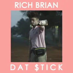 Lời bài hát Dat $tick – Rich Chigga