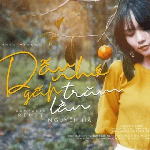 Lời bài hát Dẫu nhớ gấp trăm lần - Nguyên Hà | Dẫu nhớ gấp trăm lần Lyrics