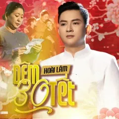 Lời bài hát Đêm 30 Tết – Hoài Lâm