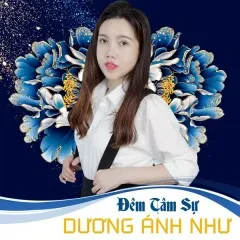 Lời bài hát Đêm Tâm Sự – Dương Ánh Như