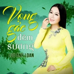 Lời bài hát Đêm Tiễn Biệt – Lưu Ánh Loan, Huỳnh Thật