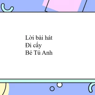 Lời bài hát Đi cấy - Bé Tú Anh | Đi cấy Lyrics