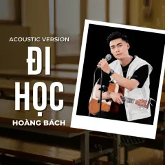 Lời bài hát Đi Học – Hoàng Bách, Great