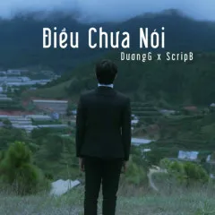 Lời bài hát Điều Chưa Nói – Duongg