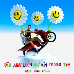 Lời bài hát Đìu Anh Luôn Giữ Kín Trong Tym – RZ Ma$, Tlinh, 2Pillz