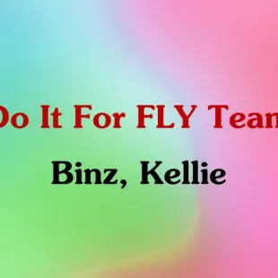 Lời bài hát Do It For FLY Team - Binz, Kellie | Do It For FLY Team Lyrics