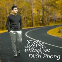 Lời bài hát Dõi Theo Em (Beat) – Đình Phong