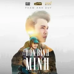 Lời bài hát Đón Bình Minh – Phạm Anh Duy