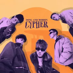 Lời bài hát Dong Anh Mobbin Cypher – Nhiều nghệ sĩ