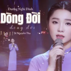 Lời bài hát Dòng Đời (New Version) – Dương Nghi Đình