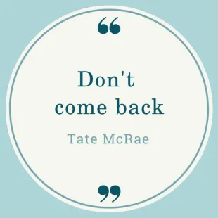 Lời bài hát Don't come back - Tate McRae | Don't come back Lyrics