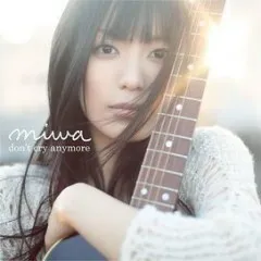 Lời bài hát Don’t Cry Anymore – Miwa