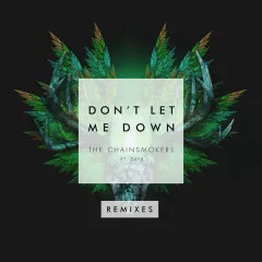 Lời bài hát Don’t Let Me Down (W&W Remix) – The Chainsmokers, Daya