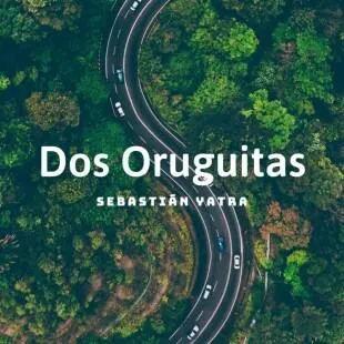 Lời bài hát Dos Oruguitas - Sebastián Yatra | Dos Oruguitas Lyrics