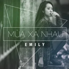 Lời bài hát Dừng Lại Nhé – Emily