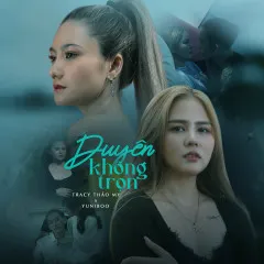 Lời bài hát Duyên Không Trọn – YuniBoo, Tracy Thảo My