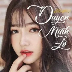 Lời bài hát Duyên Mình Lỡ (Cover) – Thùy Trang