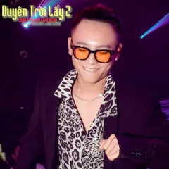 Lời bài hát Duyên Trời Lấy 2 (WRC Remix Version) – Chung Thanh Duy