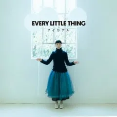 Lời bài hát アイガアル (Ai ga Aru) – Every Little Thing