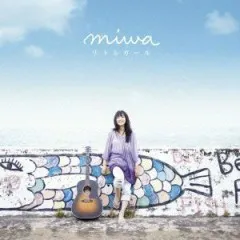 Lời bài hát リトルガール (Little Girl) – Miwa