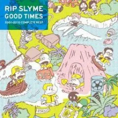 Lời bài hát 楽園ベイベー (Rakuen Baby) – Rip Slyme