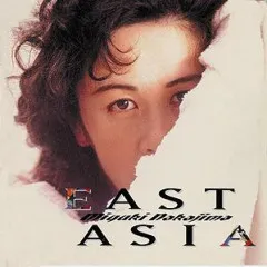 Lời bài hát East Asia – Miyuki Nakajima