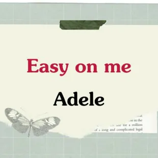 Lời bài hát Easy on me - Adele | Easy on me Lyrics