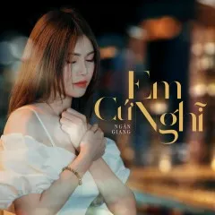 Lời bài hát Em Cứ Nghĩ – Ngân Giang