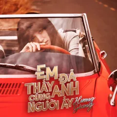 Lời bài hát Em Đã Thấy Anh Cùng Người Ấy (Beat) – Hương Giang