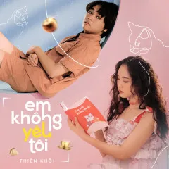 Lời bài hát Em Không Yêu Tôi – Thiên Khôi