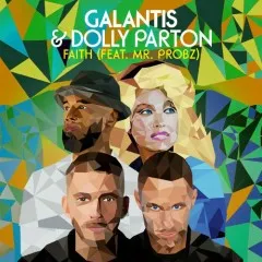 Lời bài hát Faith – Galantis, Dolly Parton, Mr. Probz