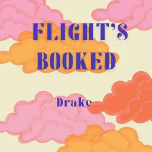 Lời bài hát Flight's Booked - Drake | Flight's Booked Lyrics