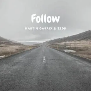 Lời bài hát Follow - Martin Garrix & Zedd | Follow Lyrics