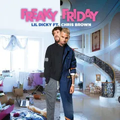 Lời bài hát Freaky Friday – Lil Dicky, Chris Brown