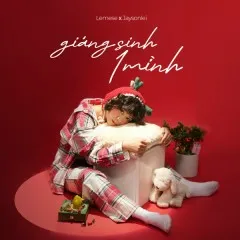 Lời bài hát Giáng sinh 1 mình (31 days alone) – Lemese, Jaysonlei