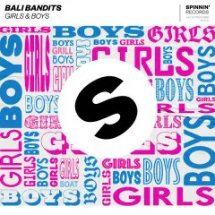 Lời bài hát Girls & Boys – Bali Bandits