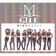 Lời bài hát Glue – Nine Muses